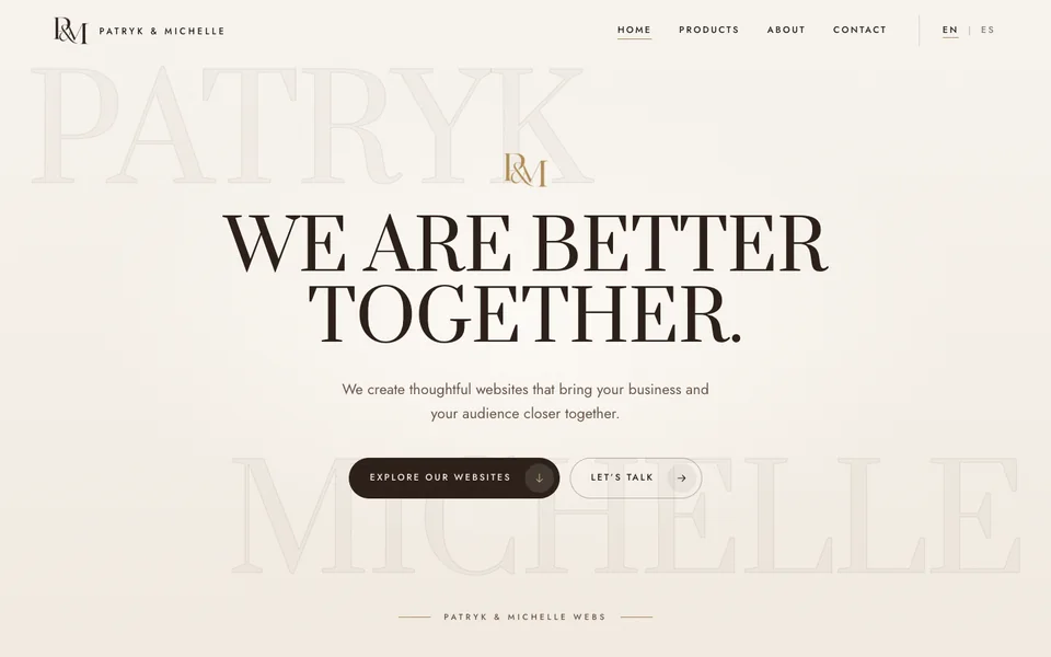 The Patryk & Michelle Webs homepage on a desktop screen, with the headline We are better together.